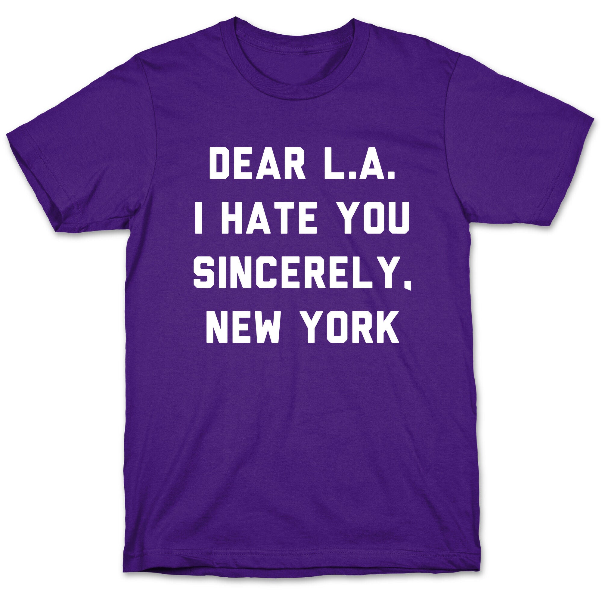 Dear L.A. I Hate You Sincerely New York T-Shirt